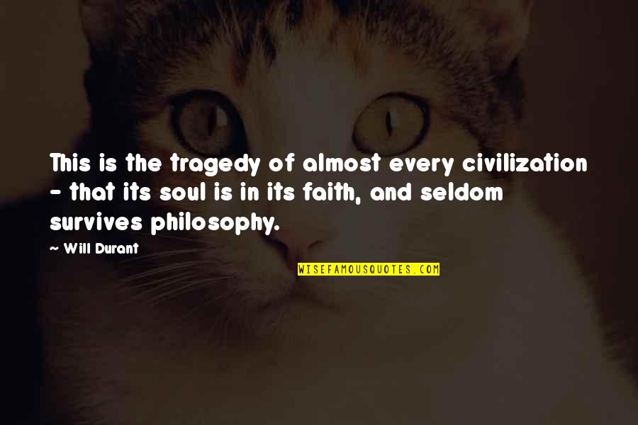 Faulhaber Obituary Quotes By Will Durant: This is the tragedy of almost every civilization