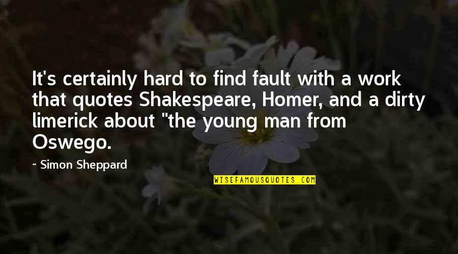 Fault Quotes Quotes By Simon Sheppard: It's certainly hard to find fault with a
