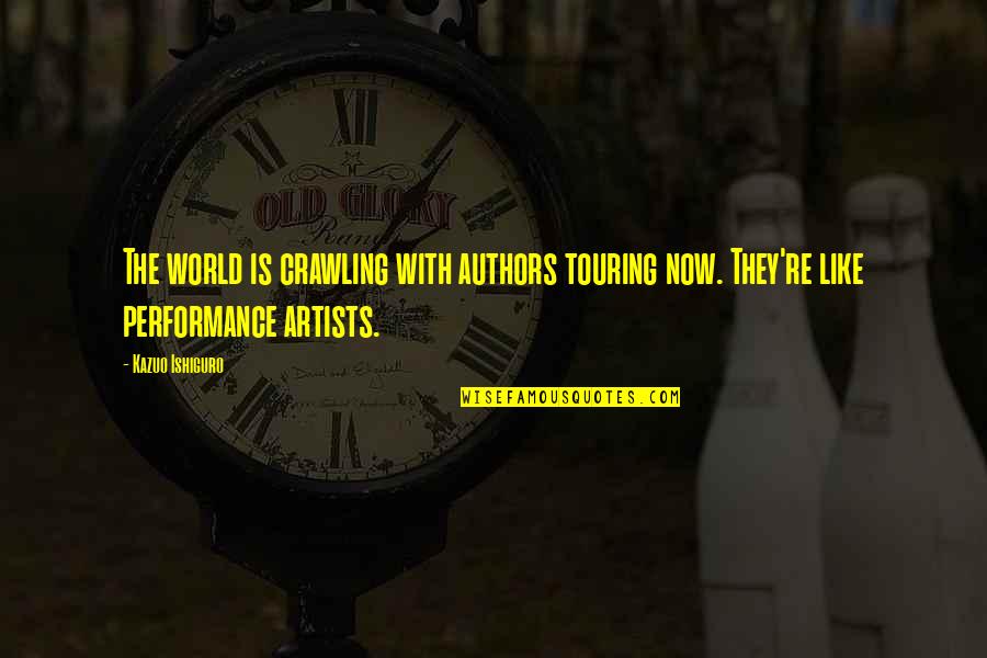 Faustus Goethe Quotes By Kazuo Ishiguro: The world is crawling with authors touring now.