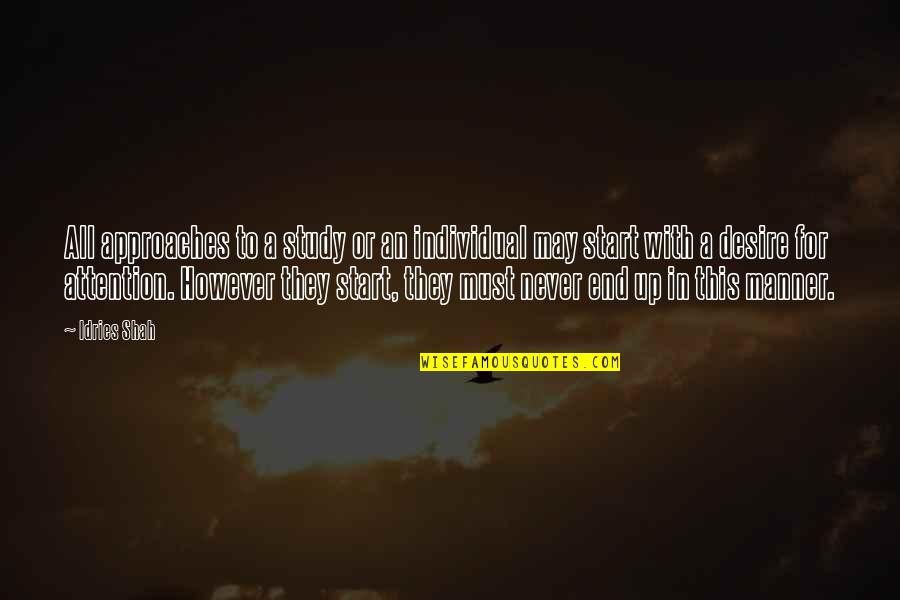 Faux Calligraphy Quotes By Idries Shah: All approaches to a study or an individual Faux Calligraphy Quotes By Idries Shah: All approaches to a study or an individual