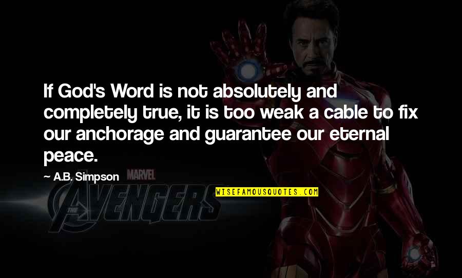 Favitoribus Quotes By A.B. Simpson: If God's Word is not absolutely and completely Favitoribus Quotes By A.B. Simpson: If God's Word is not absolutely and completely