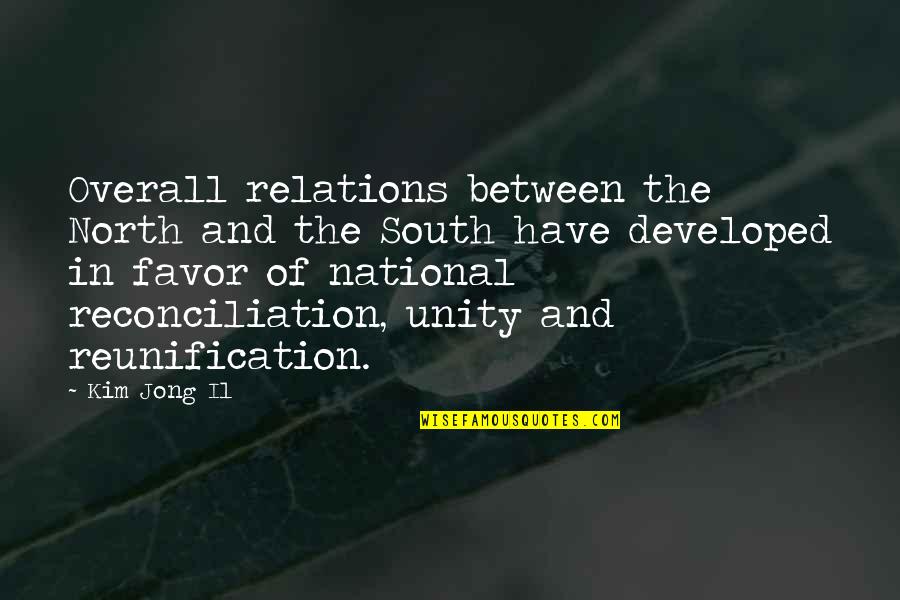 Favor Quotes By Kim Jong Il: Overall relations between the North and the South