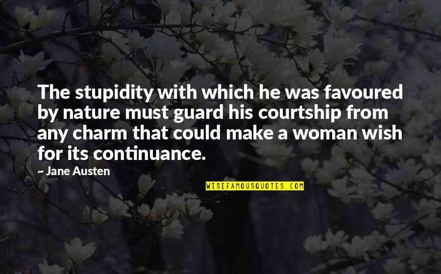 Favoured Quotes By Jane Austen: The stupidity with which he was favoured by