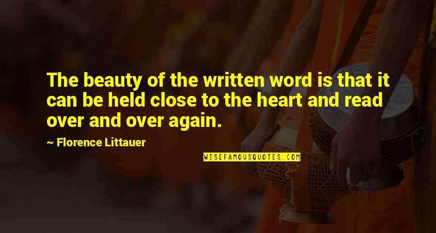 Fawningly Quotes By Florence Littauer: The beauty of the written word is that Fawningly Quotes By Florence Littauer: The beauty of the written word is that