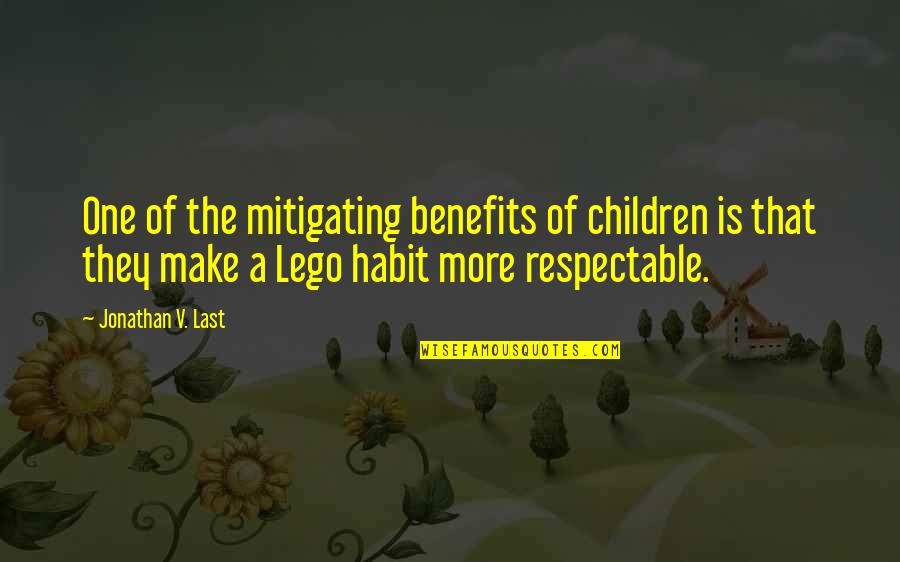 Fazelis Winery Quotes By Jonathan V. Last: One of the mitigating benefits of children is