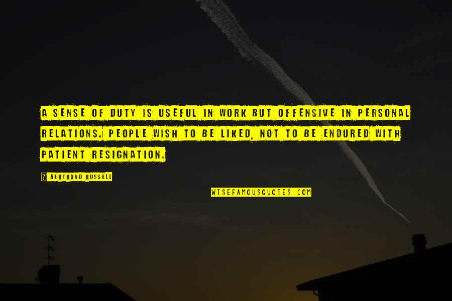 Fazool Pasta Quotes By Bertrand Russell: A sense of duty is useful in work Fazool Pasta Quotes By Bertrand Russell: A sense of duty is useful in work