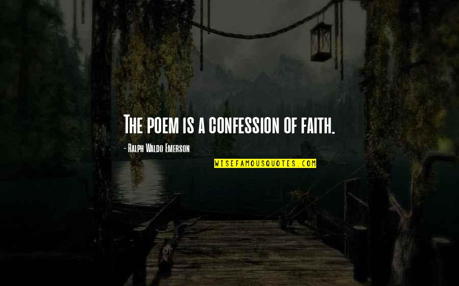 Fb Cover Photos Quotes By Ralph Waldo Emerson: The poem is a confession of faith.