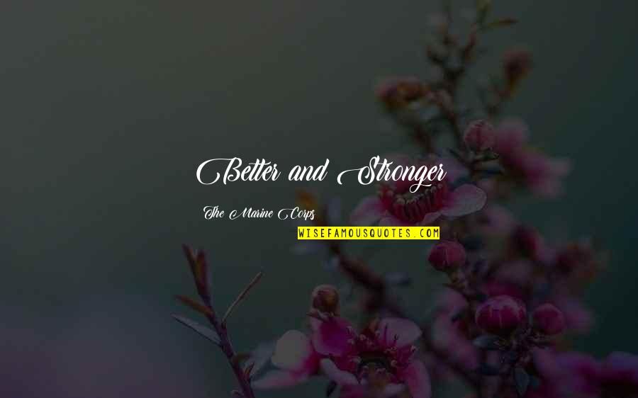 Fb Photo Friendship Quotes By The Marine Corps: Better and Stronger Fb Photo Friendship Quotes By The Marine Corps: Better and Stronger