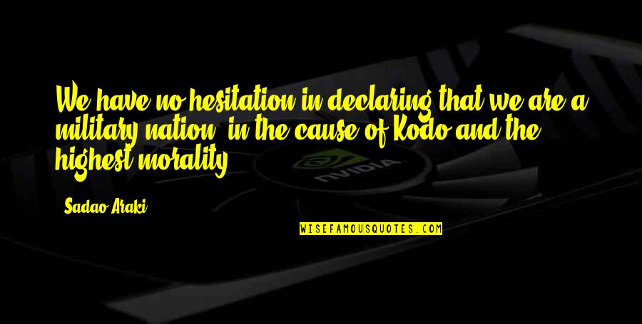Fb Titelbilder Quotes By Sadao Araki: We have no hesitation in declaring that we Fb Titelbilder Quotes By Sadao Araki: We have no hesitation in declaring that we