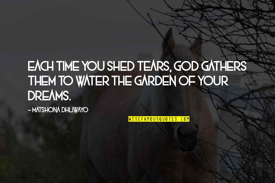 Fc Utrecht Quotes By Matshona Dhliwayo: Each time you shed tears, God gathers them Fc Utrecht Quotes By Matshona Dhliwayo: Each time you shed tears, God gathers them