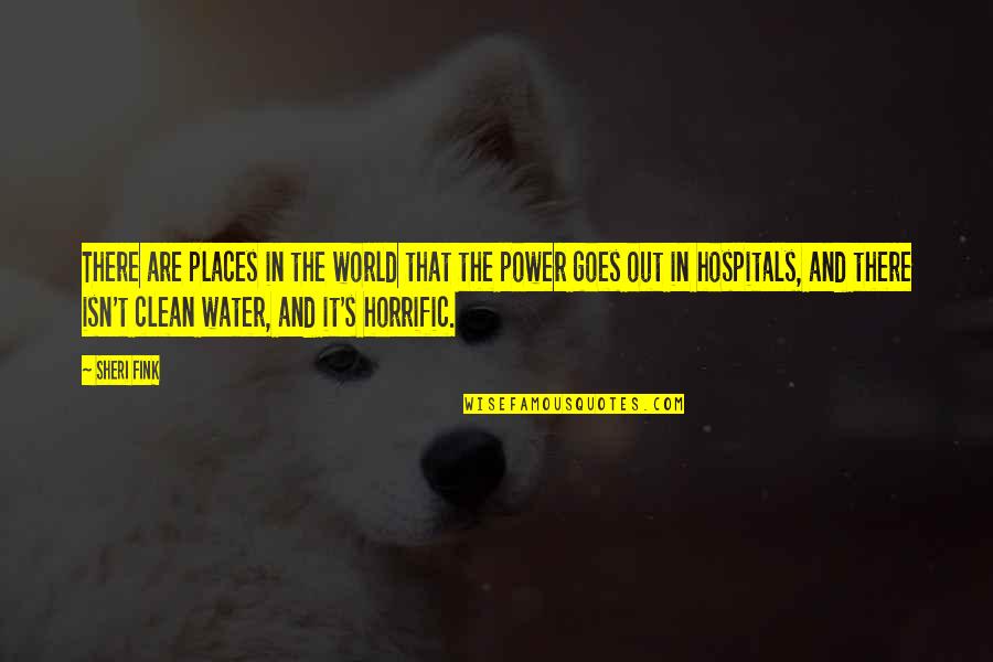 Fcpt Quote Quotes By Sheri Fink: There are places in the world that the