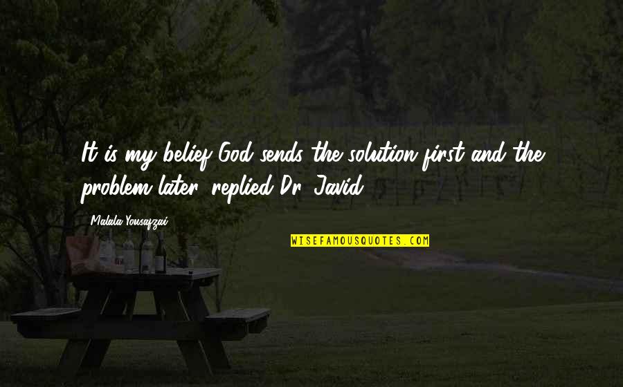 Fdp Medical Abbreviation Quotes By Malala Yousafzai: It is my belief God sends the solution Fdp Medical Abbreviation Quotes By Malala Yousafzai: It is my belief God sends the solution