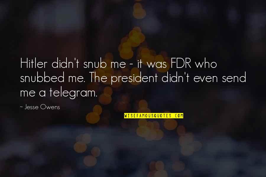 Fdr Best Quotes By Jesse Owens: Hitler didn't snub me - it was FDR Fdr Best Quotes By Jesse Owens: Hitler didn't snub me - it was FDR