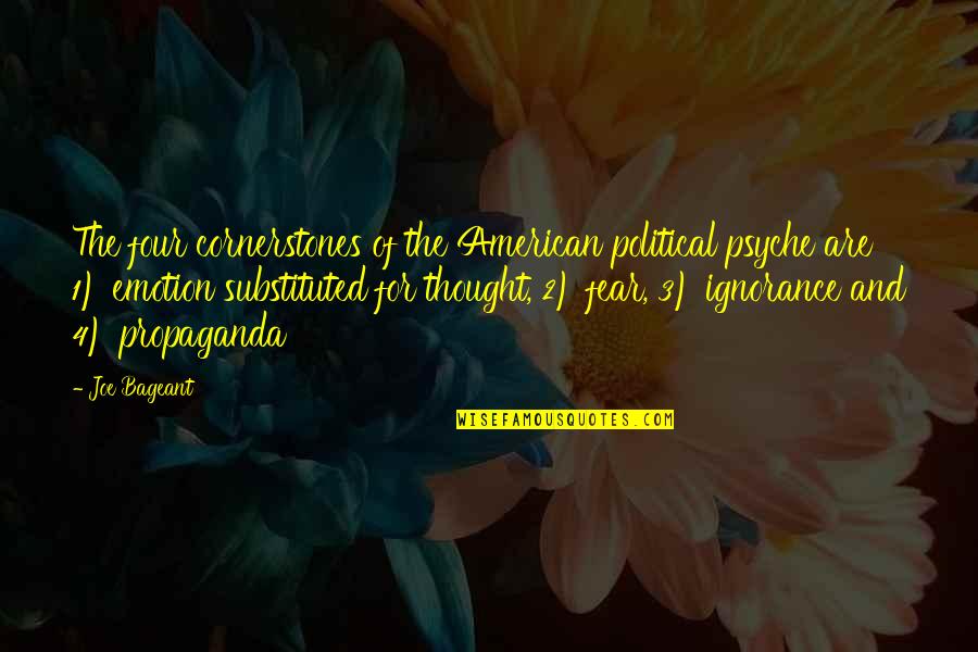 Fear 1 Quotes By Joe Bageant: The four cornerstones of the American political psyche