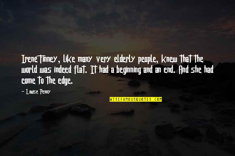 Fear And Pain Quotes By Louise Penny: Irene Finney, like many very elderly people, knew