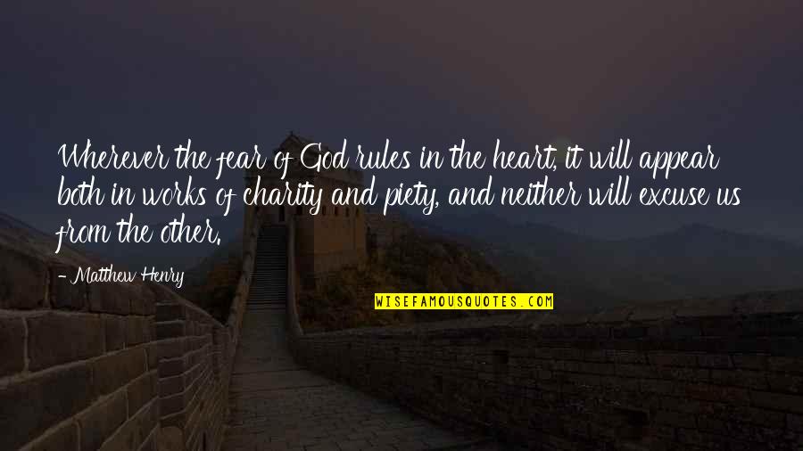 Fear From God Quotes By Matthew Henry: Wherever the fear of God rules in the Fear From God Quotes By Matthew Henry: Wherever the fear of God rules in the