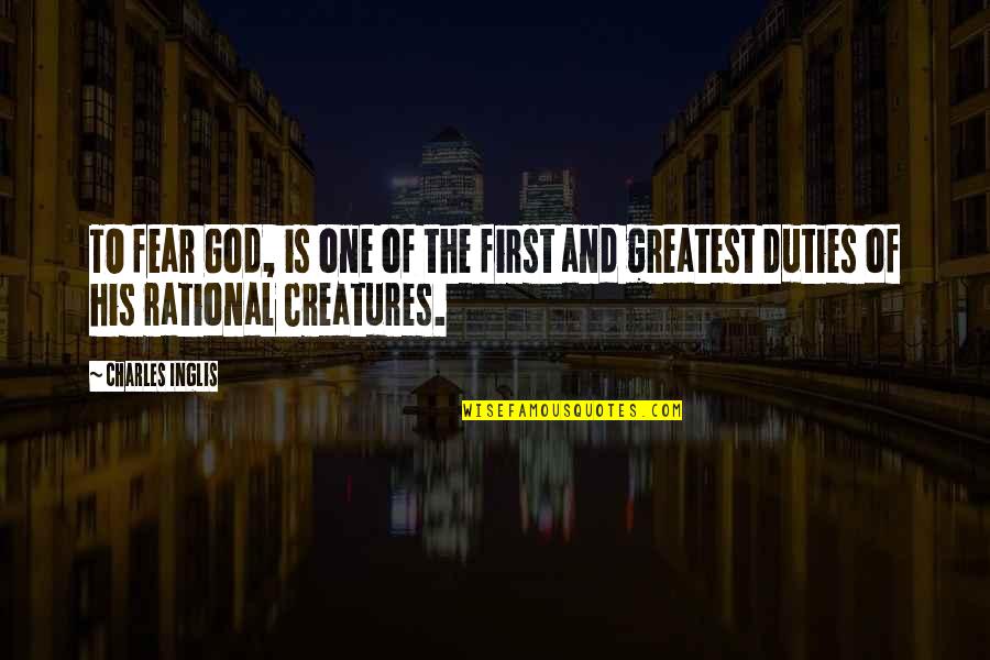 Fear Of God Quotes By Charles Inglis: TO fear God, is one of the first