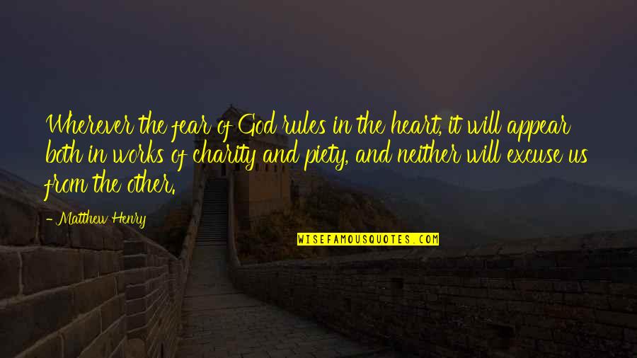 Fear Of Heart Quotes By Matthew Henry: Wherever the fear of God rules in the Fear Of Heart Quotes By Matthew Henry: Wherever the fear of God rules in the