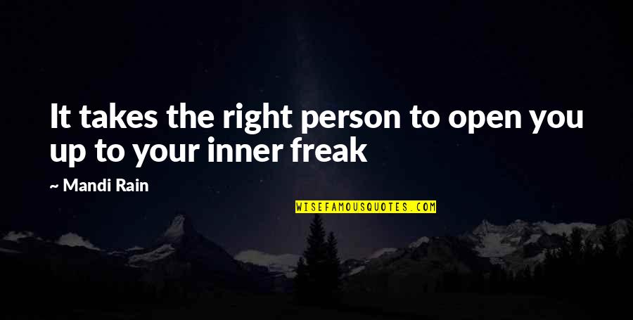 Fear To Lose The One You Love Quotes By Mandi Rain: It takes the right person to open you