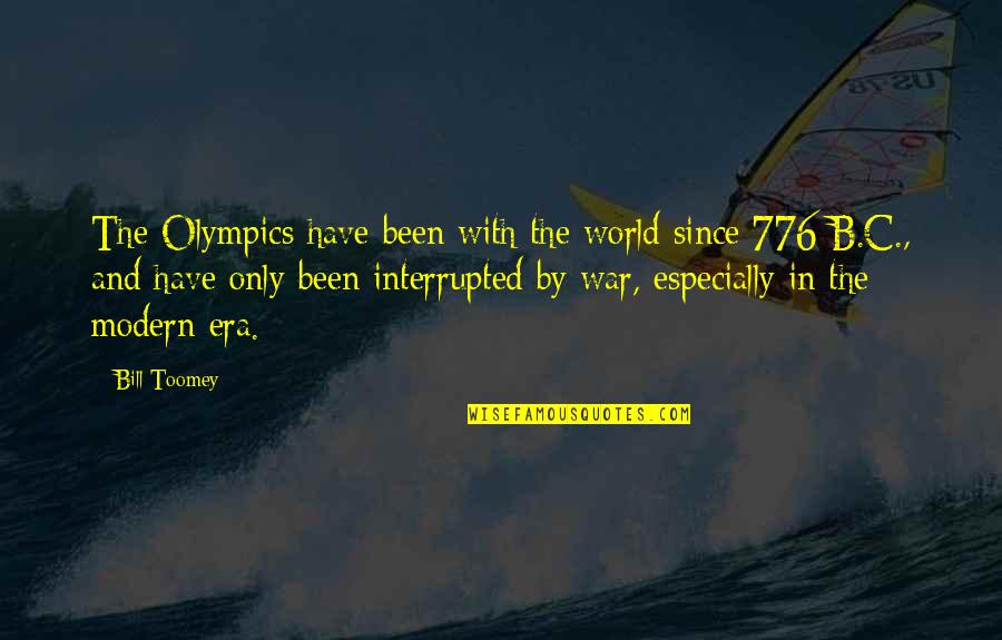 Fearing Love Quotes By Bill Toomey: The Olympics have been with the world since