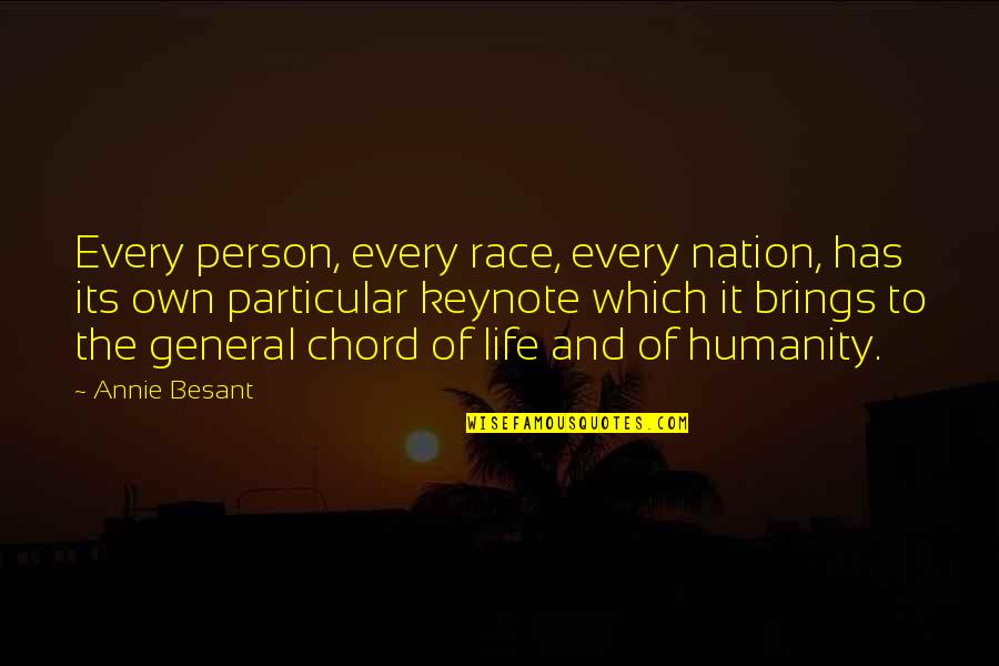 Fearing Yourself Quotes By Annie Besant: Every person, every race, every nation, has its