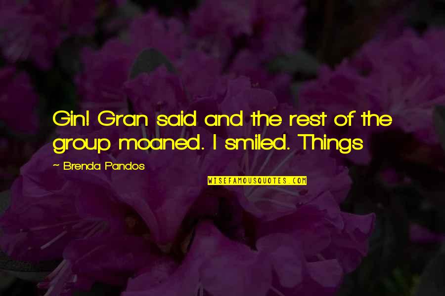 Feast Day Greeting Quotes By Brenda Pandos: Gin! Gran said and the rest of the