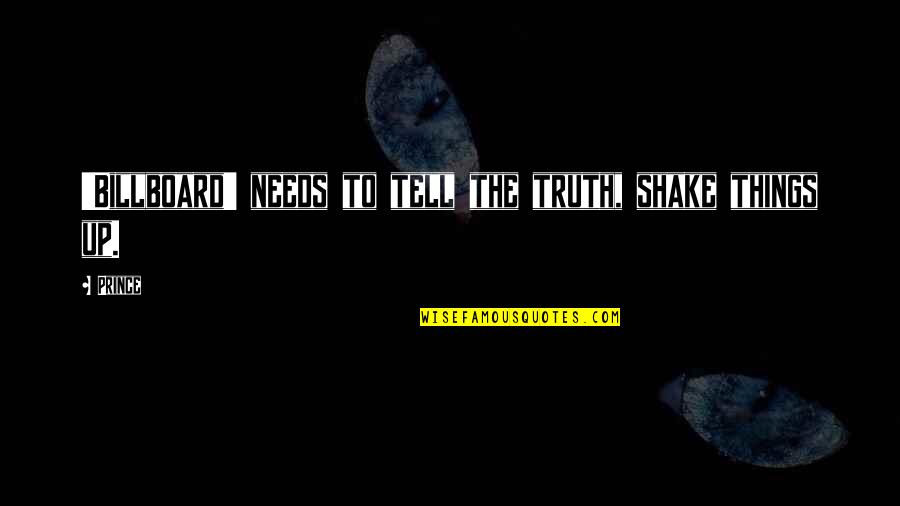Feather Quotes And Quotes By Prince: 'Billboard' needs to tell the truth, shake things