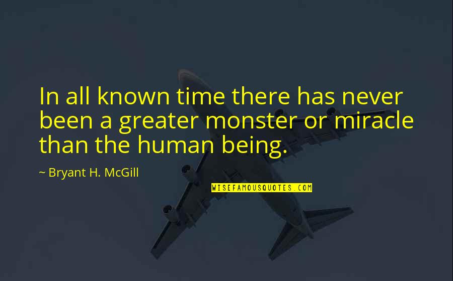 Feazell In Texas Quotes By Bryant H. McGill: In all known time there has never been Feazell In Texas Quotes By Bryant H. McGill: In all known time there has never been