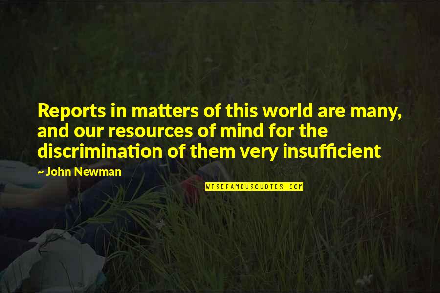 Feazell Pottery Quotes By John Newman: Reports in matters of this world are many, Feazell Pottery Quotes By John Newman: Reports in matters of this world are many,
