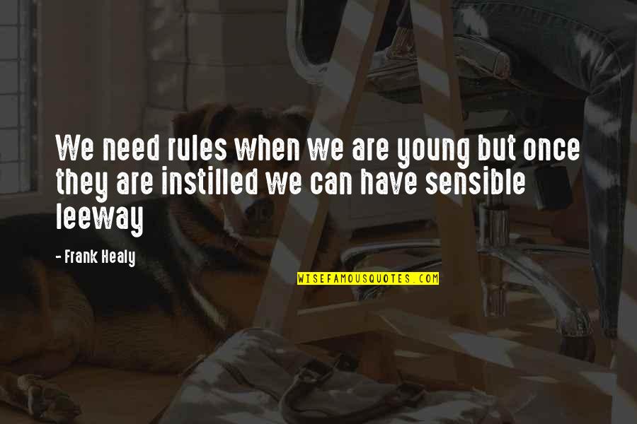 Feb 10 Teddy Day Quotes By Frank Healy: We need rules when we are young but Feb 10 Teddy Day Quotes By Frank Healy: We need rules when we are young but