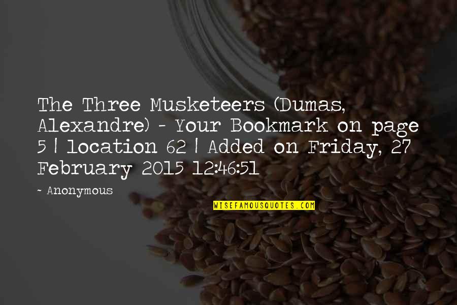 February 1 2015 Quotes By Anonymous: The Three Musketeers (Dumas, Alexandre) - Your Bookmark