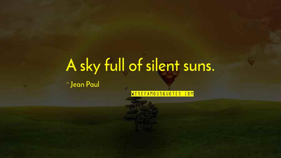 Fectly Quotes By Jean Paul: A sky full of silent suns.