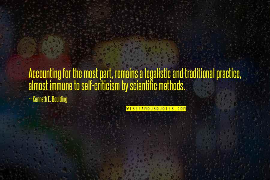 Fecundacion Significado Quotes By Kenneth E. Boulding: Accounting for the most part, remains a legalistic Fecundacion Significado Quotes By Kenneth E. Boulding: Accounting for the most part, remains a legalistic
