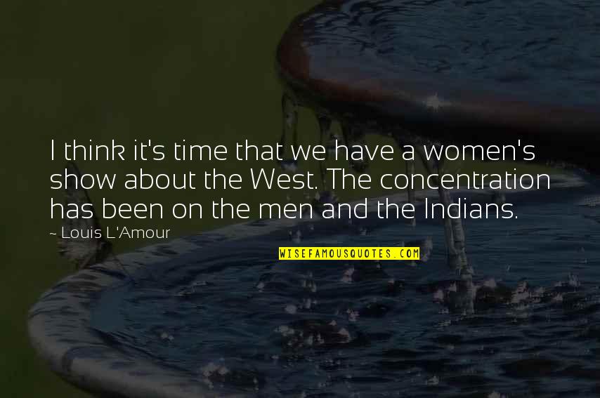 Fecundidad Que Quotes By Louis L'Amour: I think it's time that we have a Fecundidad Que Quotes By Louis L'Amour: I think it's time that we have a