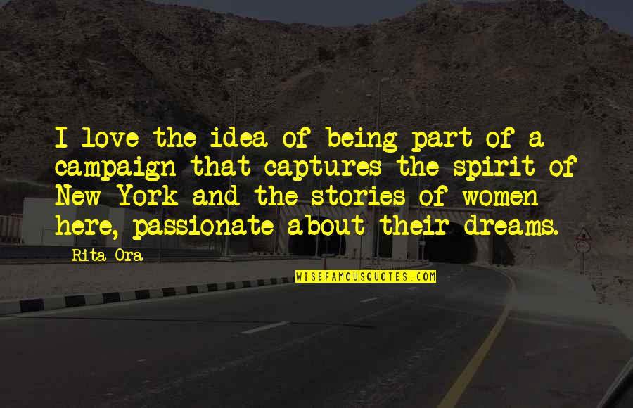 Fecundidade Quotes By Rita Ora: I love the idea of being part of