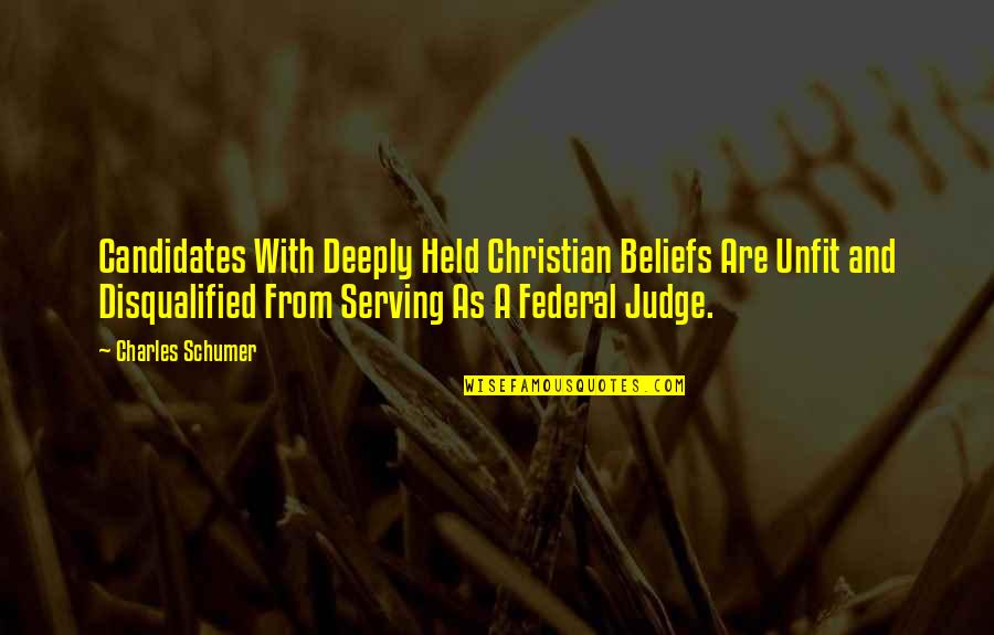 Federal Judge Quotes By Charles Schumer: Candidates With Deeply Held Christian Beliefs Are Unfit