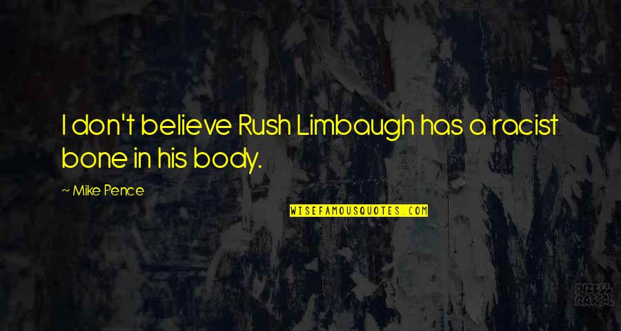 Federal Title Quotes By Mike Pence: I don't believe Rush Limbaugh has a racist