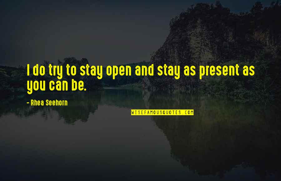 Federalized Resume Quotes By Rhea Seehorn: I do try to stay open and stay