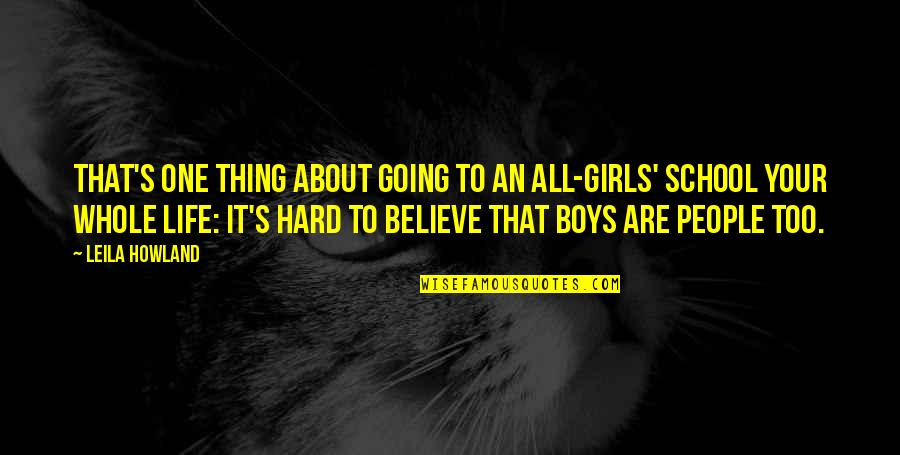 Federica Bosco Quotes By Leila Howland: That's one thing about going to an all-girls'