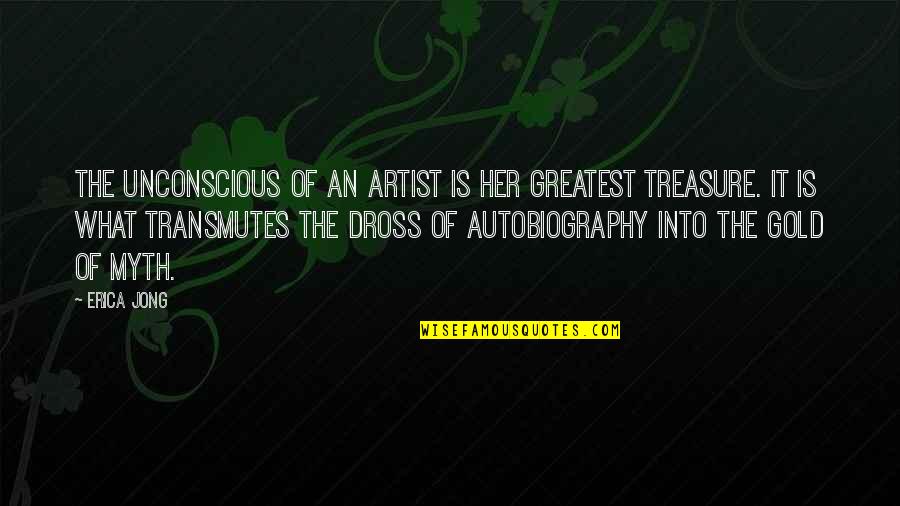 Federico Fellini Film Quotes By Erica Jong: The unconscious of an artist is her greatest Federico Fellini Film Quotes By Erica Jong: The unconscious of an artist is her greatest