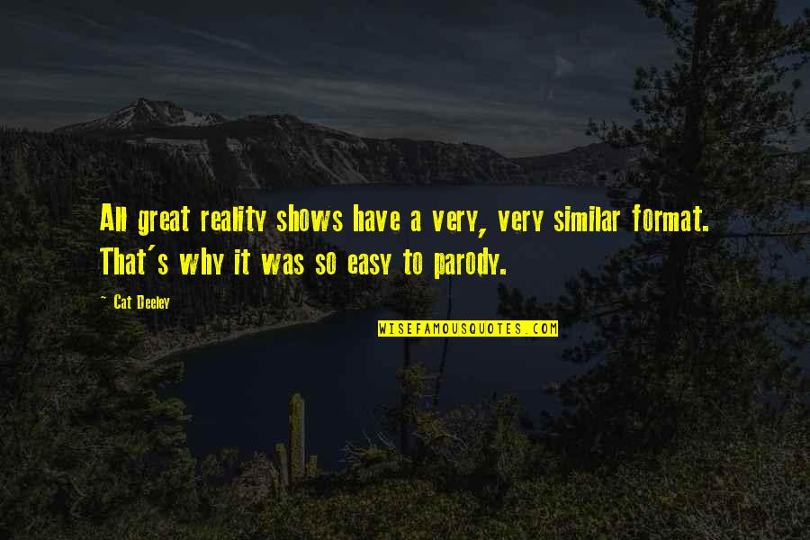 Federico Garcia Lorca Desire Quotes By Cat Deeley: All great reality shows have a very, very Federico Garcia Lorca Desire Quotes By Cat Deeley: All great reality shows have a very, very