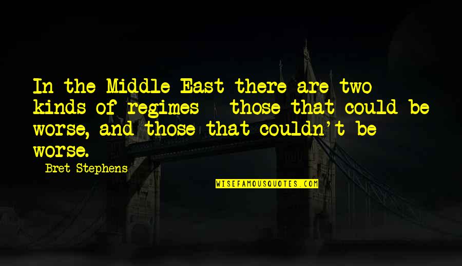 Fedex Priority Quotes By Bret Stephens: In the Middle East there are two kinds Fedex Priority Quotes By Bret Stephens: In the Middle East there are two kinds