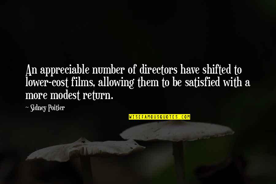 Fedorenko Kingdom Quotes By Sidney Poitier: An appreciable number of directors have shifted to