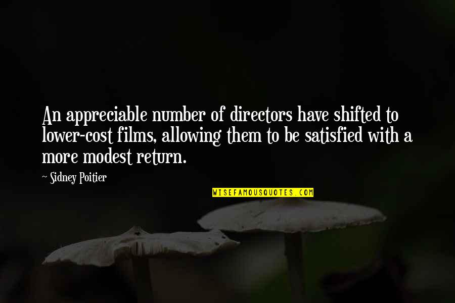 Fedorenko Kingdom Quotes By Sidney Poitier: An appreciable number of directors have shifted to Fedorenko Kingdom Quotes By Sidney Poitier: An appreciable number of directors have shifted to