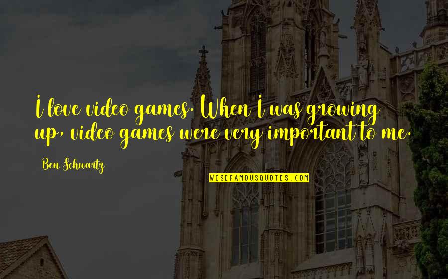 Feedbox Mexico Quotes By Ben Schwartz: I love video games. When I was growing