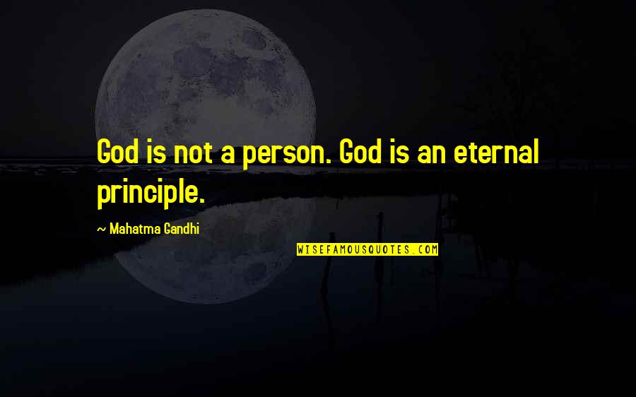 Feel Good Funny Quotes By Mahatma Gandhi: God is not a person. God is an