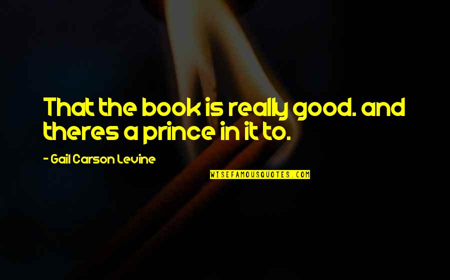 Feel Like Screaming Quotes By Gail Carson Levine: That the book is really good. and theres Feel Like Screaming Quotes By Gail Carson Levine: That the book is really good. and theres