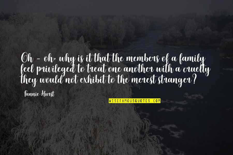 Feel Privileged Quotes By Fannie Hurst: Oh - oh, why is it that the Feel Privileged Quotes By Fannie Hurst: Oh - oh, why is it that the