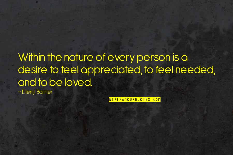 Feel The Nature Quotes By Ellen J. Barrier: Within the nature of every person is a
