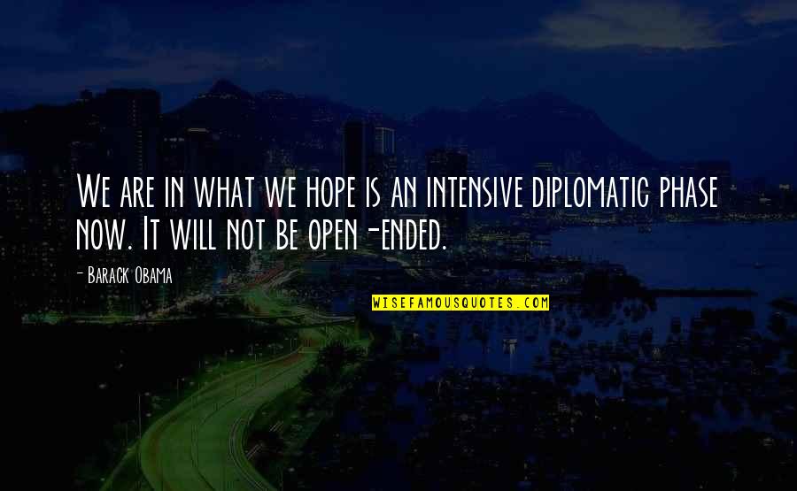 Feeling Abandoned By Boyfriend Quotes By Barack Obama: We are in what we hope is an